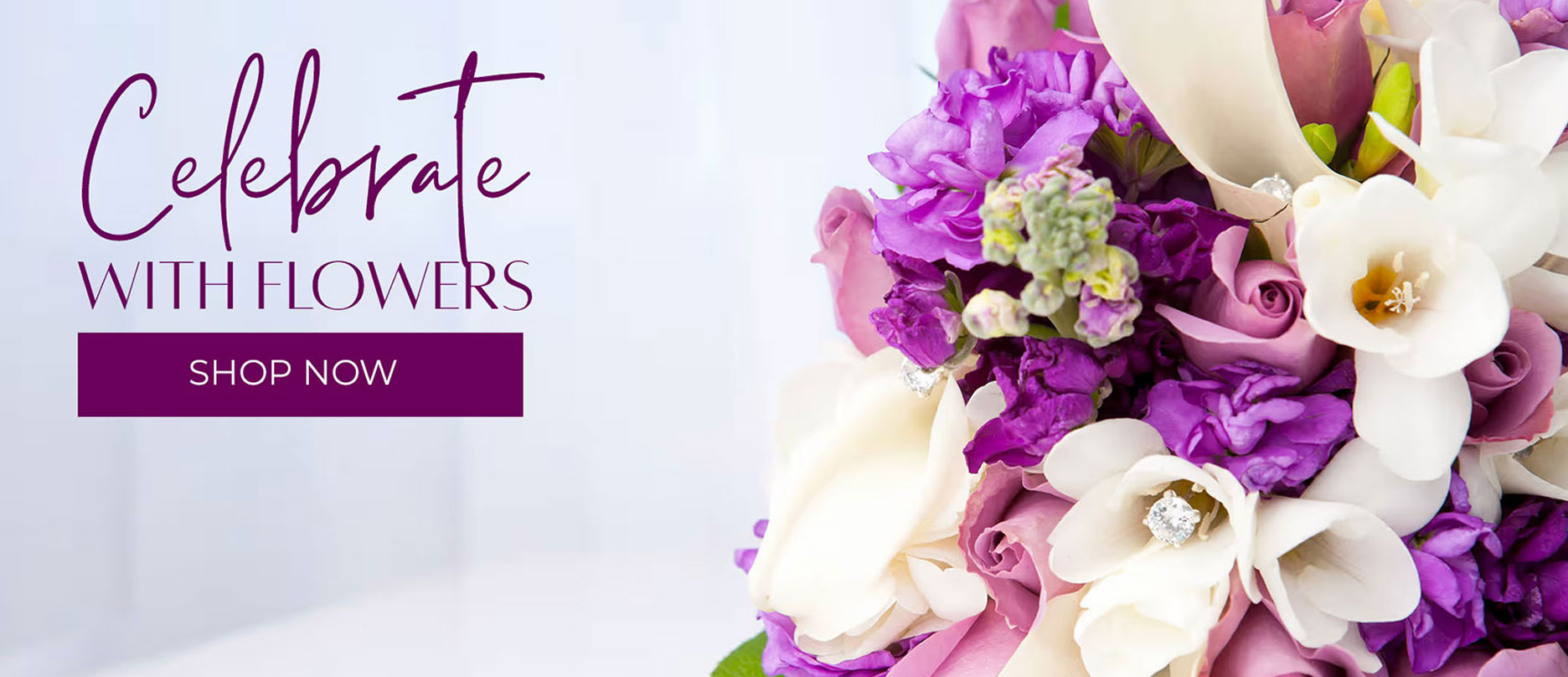 Celebrate with Flowers - shop now.