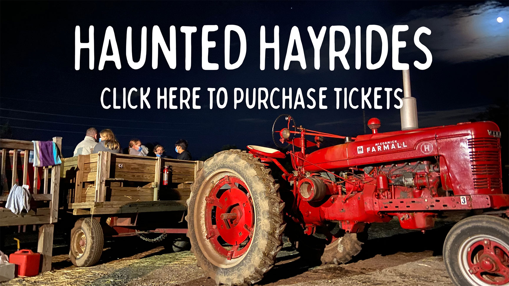 Haunted Hayrides at Colonial Gardens. Click to purchase tickets.